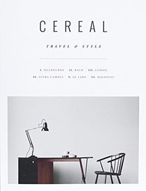 Cereal Magazine Vol. 9: Travel &amp; Style