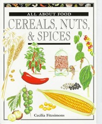 Cereals, Nuts, & Spices
