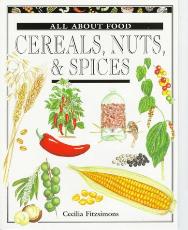 Cereals, Nuts, & Spices