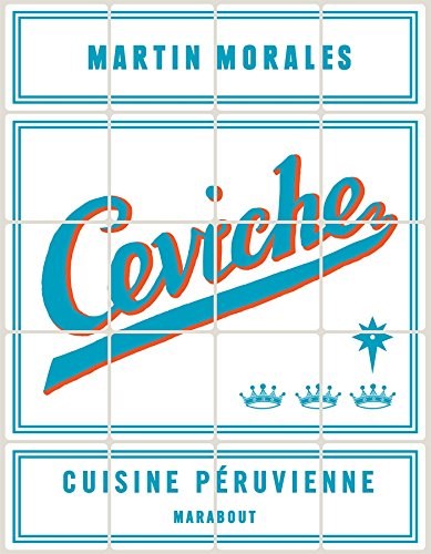 Ceviche: Cuisine Péruvienne