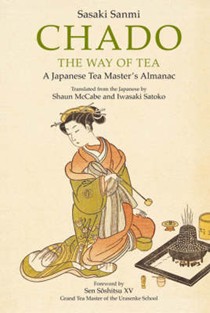 Chado: The Way of Tea - A Japanese Tea Master's Almanac