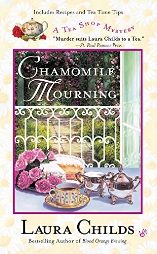 Chamomile Mourning (A Tea Shop Mystery Vol 6)