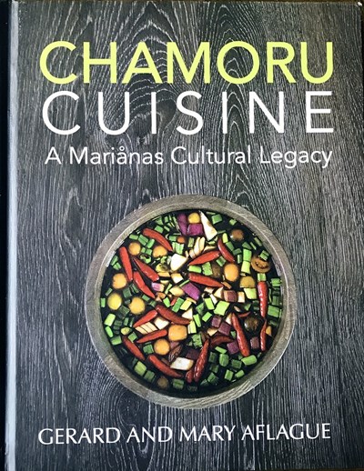 CHamoru Cuisine: A Marianas Cultural Legacy