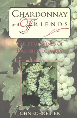 Chardonnay and Friends: Variety Wines of British Columbia