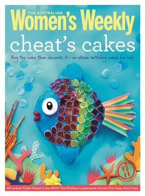 Cheat's Cakes: Shortcuts and creative ideas for boys and girls, young and old