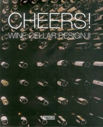 Cheers!: Wine Cellar Design II