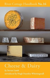 Cheese & Dairy (River Cottage Handbook No.16)