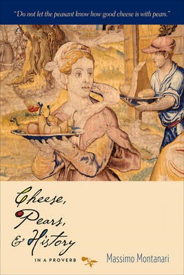 Cheese, Pears, and History in a Proverb