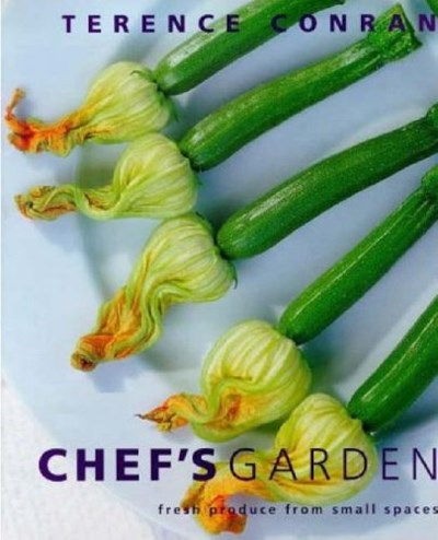 Chef's Garden: Fresh Produce from Small Spaces