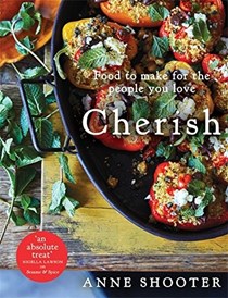 Cherish: Food to Make for the People You Love