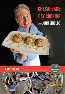 Chesapeake Bay Cooking with John Shields
