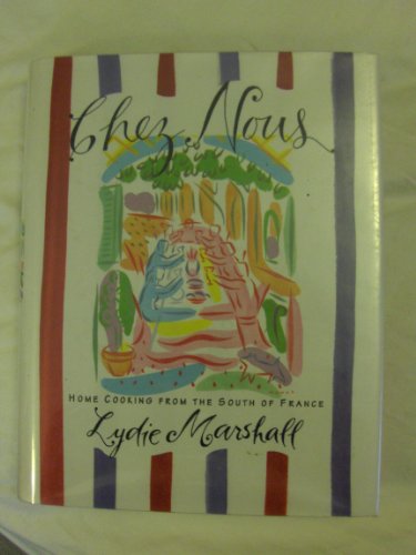 Chez Nous: Home Cooking From The South of France