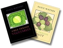 Chez Panisse Fruit & Vegetables: Two Book Set (see description)