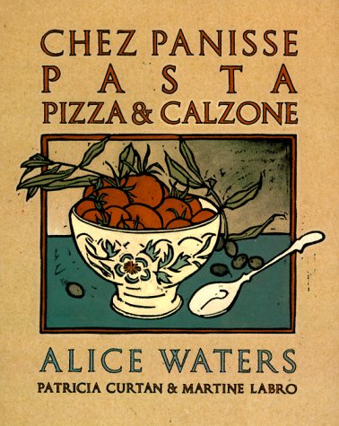Chez Panisse Pasta, Pizza & Calzone