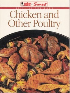 Chicken and Other Poultry: Grill by the Book series