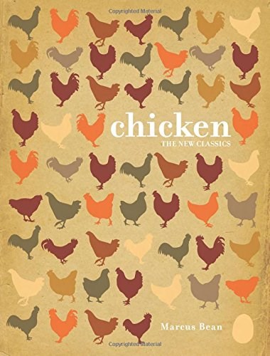 Chicken: The New Classics / The Good Chicken Cookbook