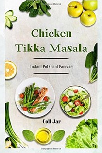 Chicken Tikka Masala: Instant Pot Giant Pancake