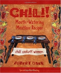 Chili!: Mouthwatering Meatless Recipes