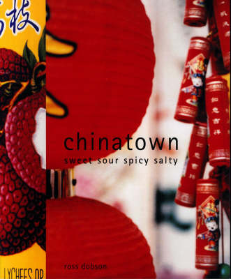 Chinatown - Sweet Sour Spicy Salty