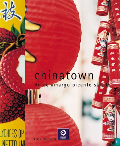 Chinatown: Dulce, Amargo, Picante, Salado