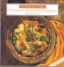 Chinese Cantonese Cooking (Cooking for Today series)