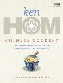 Chinese Cookery, 25th Anniversary Edition: The Comprehensive Guide from the World's Best-Selling Chinese Cook
