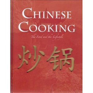 Chinese Cooking: The Food and the Lifestyle