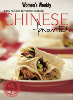 Chinese Favourites: Easy Recipes for Home Cooking
