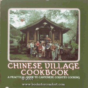 Chinese Village Cookbook: A Practical Guide to Cantonese Country Cooking