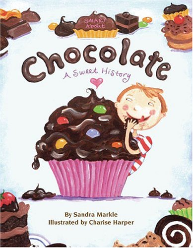 Chocolat: A Sweet History