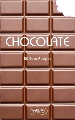 Chocolate: 50 Easy Recipes