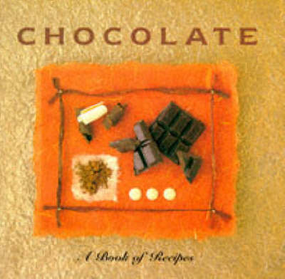 Chocolate: A Book of Recipes