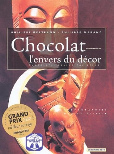 Chocolate, Behind the Scenes: Chocolat, L'envers Du Decor (French Edition)