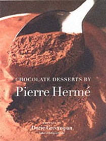 Chocolate Desserts by Pierre Hermé