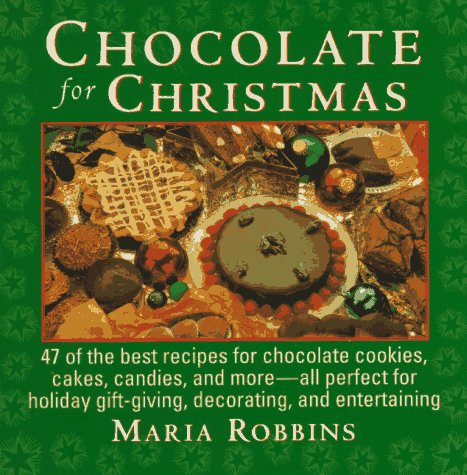 Chocolate For Christmas: 50 of the Best Recipes
