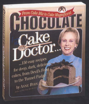 Chocolate From The Cake Mix Doctor: From Cake Mix To Cake Magnificent