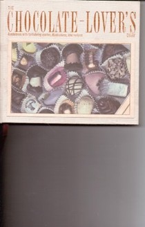 Chocolate Lover's Diary: A Notebook With Tantalizing Quotes, Illustrations, And Recipes