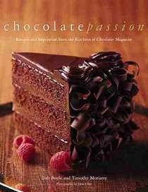 Chocolate Passion: Recipes and Inspiration from the Kitchens of Chocolatier Magazine