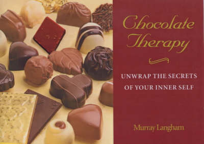 Chocolate Therapy: Unwrap the Secrets of Your Inner Self
