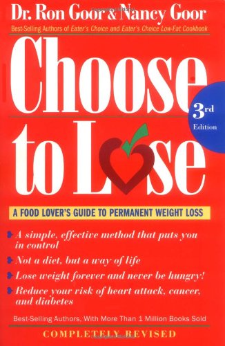 Choose To Lose: A Food Lover's Guide to Permanent Weight Loss