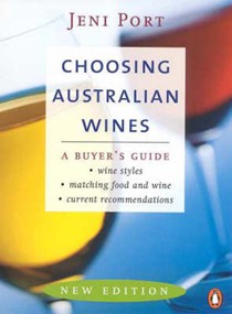 Choosing Australian Wines: a Buyer's Guide: A Buyer's Guide