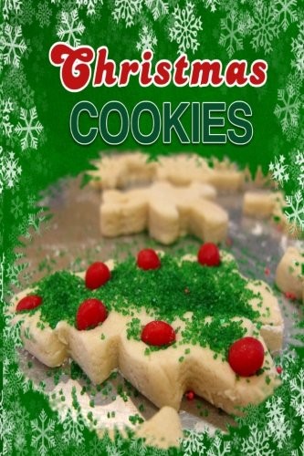 Christmas Cookies: Holiday Chrismas Cookies Blank Recipe Book