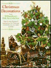 Christmas Decorations from Williamsburg's Folk Art Collection: Step-By-Step Illustrated Instructions for Christmas Ornaments That Can Be Made at Home