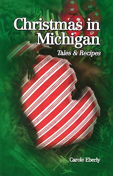 Christmas in Michigan: Tales and Recipes