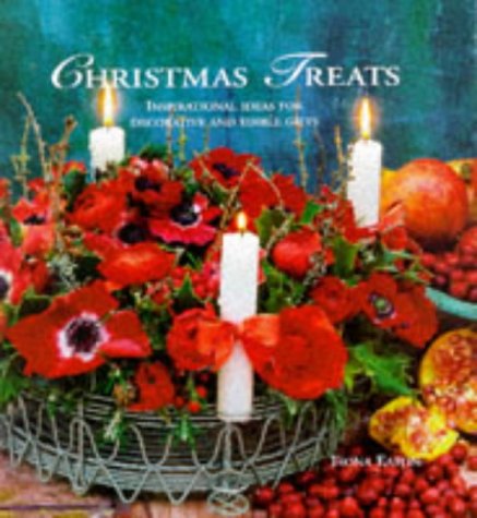 Christmas Treats: Inspirational Ideas for Decorative and Edible Gifts