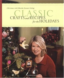 Christmas With Martha Stewart Living 2001: Classic Crafts and Recipes for the Holidays