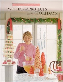 Christmas With Martha Stewart Living 2000: Parties And Projects For The Holidays