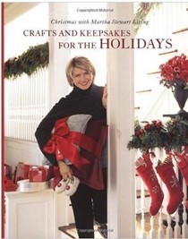 Christmas with Martha Stewart Living 1999: Crafts and Keepsakes for the Holidays
