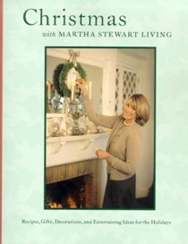 Christmas with Martha Stewart Living 1997: Recipes, Gifts, Decorations, and Entertaining Ideas for the Holidays