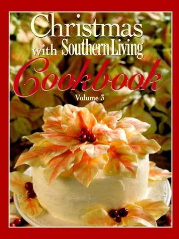 Christmas with Southern Living Cookbook, Volume 3 (1999)